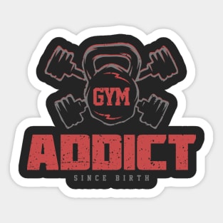 Gym Addict - Workout Motivation & Inspiration Sticker